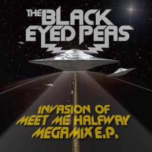 Invasion Of Meet Me Halfway - Megamix E.P.