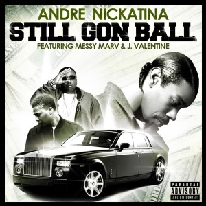 收聽Andre Nickatina的Still Gon Ball (Clean) (Clean|Explicit)歌詞歌曲