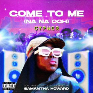 Album Come to Me (Cypher) from Samantha Howard
