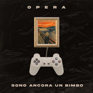 Opera的專輯Sono Ancora Un Bimbo (Explicit)