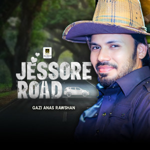 Listen to Jessore Roads song with lyrics from Gazi Anas Rawshan