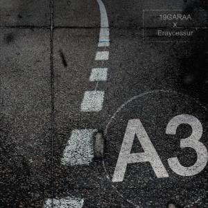 19GARAA的專輯A3 (feat. Eraycessur)