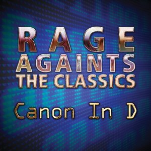 收聽Rage Against The Classics的Canon In D (Love Version)歌詞歌曲