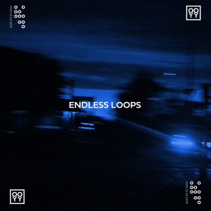 Album Endless Loops oleh Ooyy