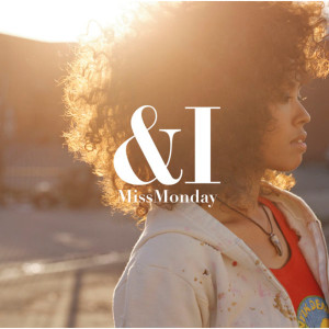 ดาวน์โหลดและฟังเพลง &I พร้อมเนื้อเพลงจาก Miss Monday