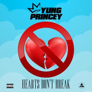 Yung Princey的專輯Hearts Don't Break (feat. TreCinco & Fliptunesmusic) [Remix] (Explicit)
