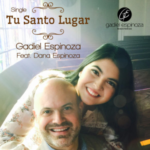 Album Tu Santo Lugar oleh Gadiel Espinoza