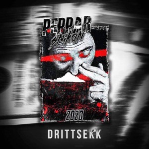 Dengarkan lagu Pepparsnikan 2020 (Explicit) nyanyian Drittsekk dengan lirik