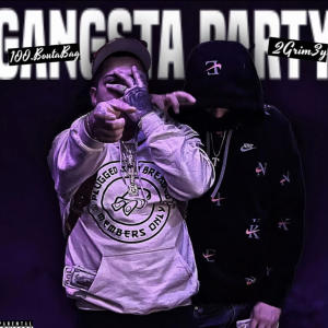 100MARKIEE的專輯Gangsta Party (feat. 2Grim3y909) (Explicit)