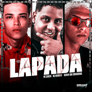 ดาวน์โหลดและฟังเพลง Lapada (Explicit) พร้อมเนื้อเพลงจาก MC Caiozin