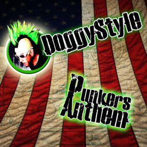 Doggy Style的專輯Punkers Anthem