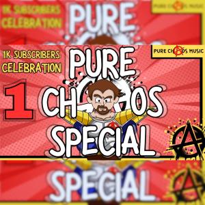 收聽Pure chAos Music的PURE (1K) HAOS SPECIAL! (Explicit)歌詞歌曲
