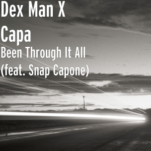Album Been Through It All (feat. Snap Capone) (Explicit) oleh Snap Capone