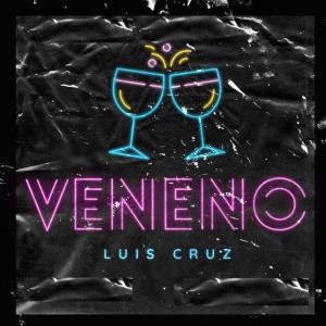 ดาวน์โหลดและฟังเพลง VENENO (Explicit) พร้อมเนื้อเพลงจาก Luis Cruz