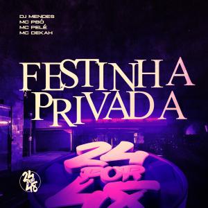 收聽Dj Mendes的Festinha Privada歌詞歌曲