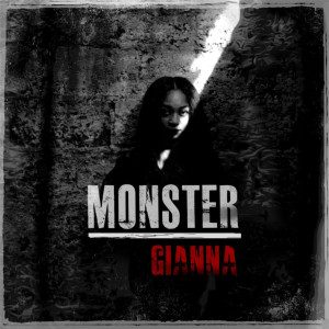 ดาวน์โหลดและฟังเพลง Monster พร้อมเนื้อเพลงจาก Gianna