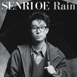 Senri Oe的專輯Rain (2022 Remastered)
