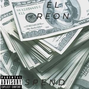 收聽EL Reon的Spend (Explicit)歌詞歌曲