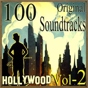 อัลบัม 100 Original Soundtracks, Hollywood Vol 2 ศิลปิน Various Artists