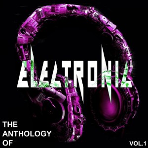 Album Various Artists - Anthology of Electronic Vol. 1 from Various Artists