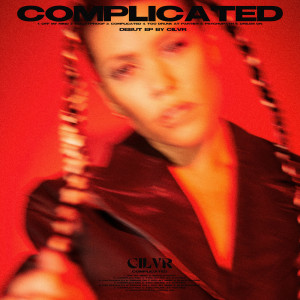 Listen to Complicated song with lyrics from CILVR