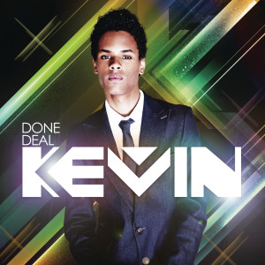 收聽Kevin (比利時)的Done Deal歌詞歌曲