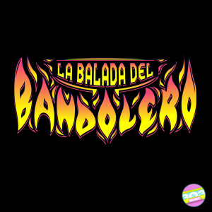 Album La Balada del Bandolero (Explicit) from 