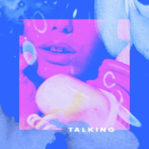 ดาวน์โหลดและฟังเพลง Talking (Sunday Scaries Remix) พร้อมเนื้อเพลงจาก Evie Clair
