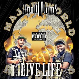 2 Hoodlums Ya Boy Slow Mo的專輯Live Life (Explicit)