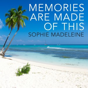 收聽Sophie Madeleine的Memories Are Made of This歌詞歌曲