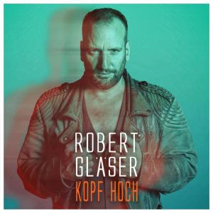 อัลบัม Kopf hoch (Single Mix) ศิลปิน Robert Gläser