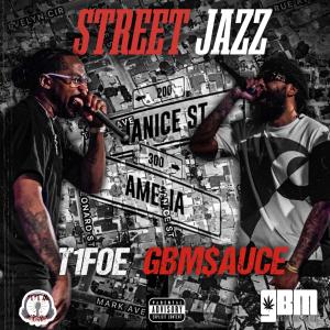 T1Foe的專輯Street Jazz (Explicit)
