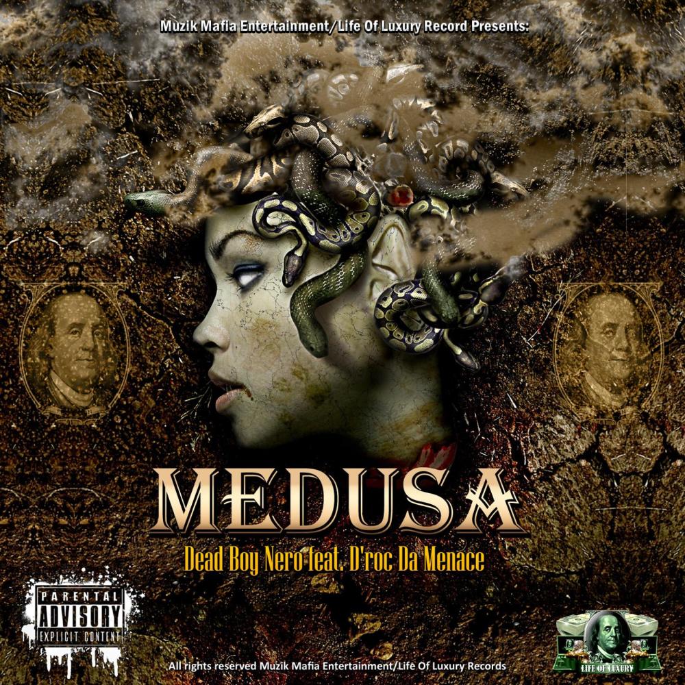 Medusa(feat. D'rock the Menace) (Single|Explicit)