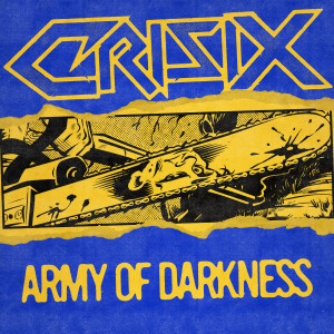 อัลบัม Army of Darkness (Re-Recorded) ศิลปิน Crisix