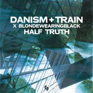อัลบัม Half Truth ศิลปิน Danism