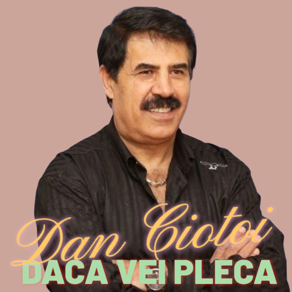 Daca Vei Pleca
