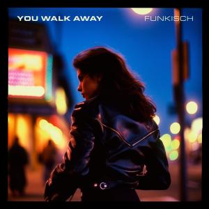 Album You Walk Away (feat. Andreas Aleman & Michael Ruff) from Michael Ruff