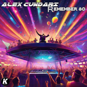 Album REMEMBER 80 from Alex Cundari