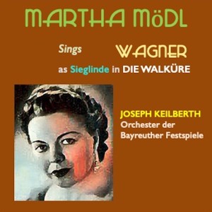 Orchester der Bayreuther Festspiele的專輯Martha Mödl sings Wagner