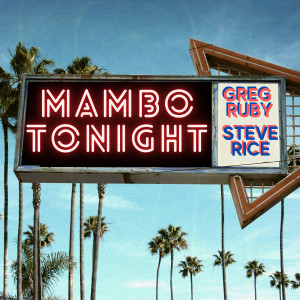 Steve Rice的專輯Mambo Tonight