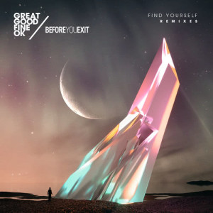 收聽Great Good Fine OK的Find Yourself (LTM Remix)歌詞歌曲