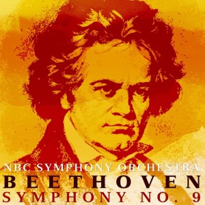收聽N.B.C. Symphony Orchestra的Symphony No. 9 in D Minor, Op. 125: I. Allegro Ma Non Troppo歌詞歌曲