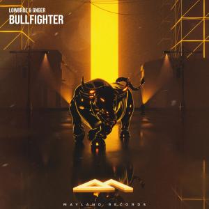 Dengarkan Bullfighter lagu dari LowBroz dengan lirik