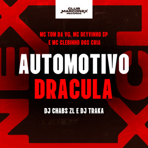 收聽mc tom da VG的Automotivo Drácula (Explicit)歌詞歌曲