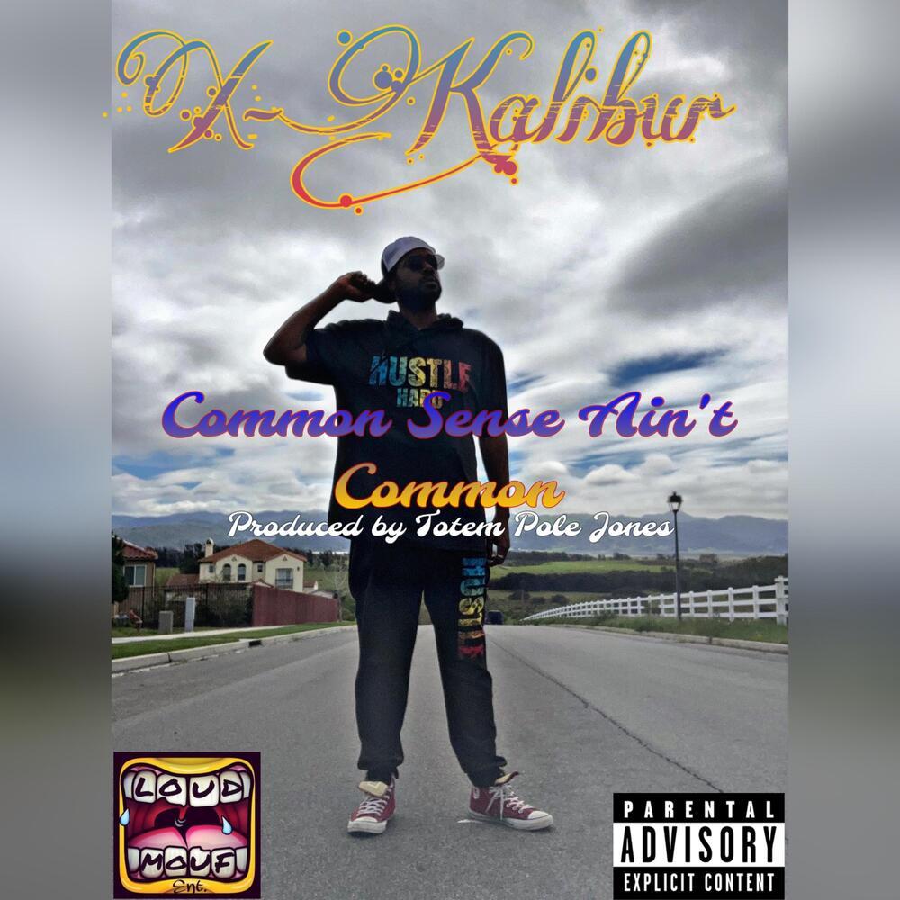 Common Sense Ain’t Common (Explicit)