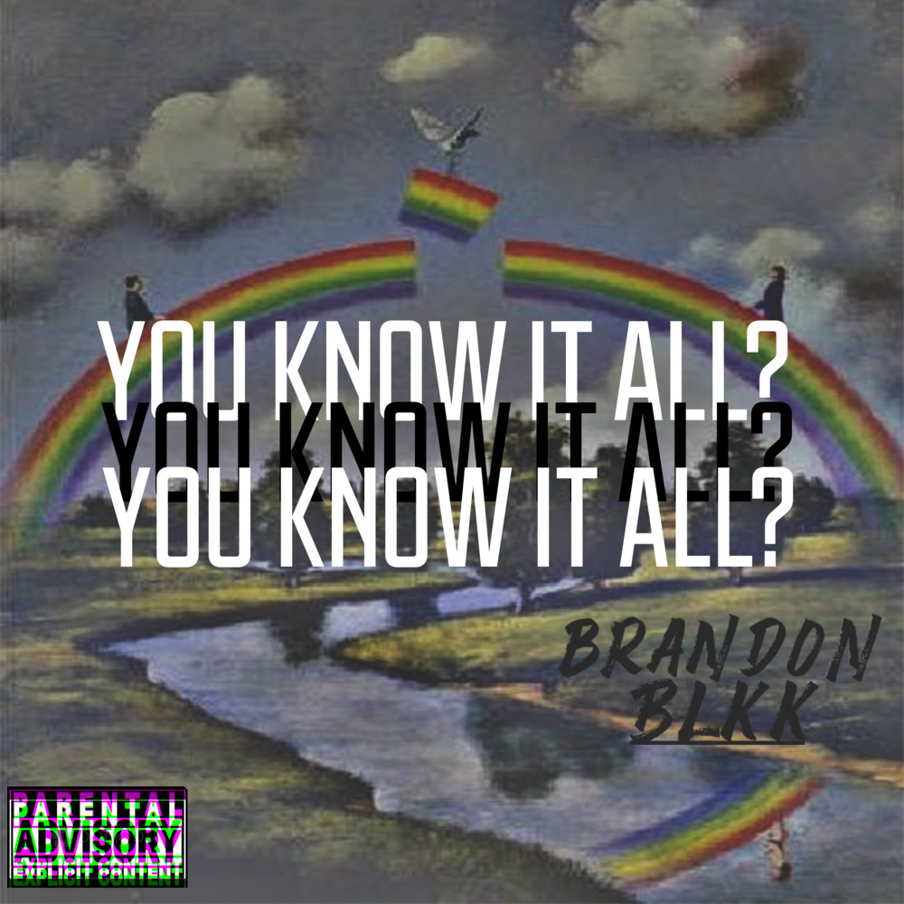 You Know It All? (Explicit)