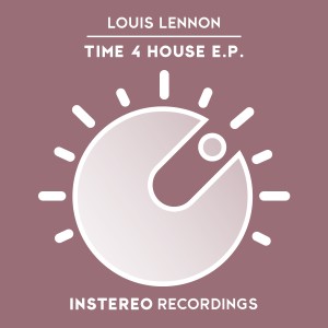Louis Lennon的專輯Time 4 House E.P.