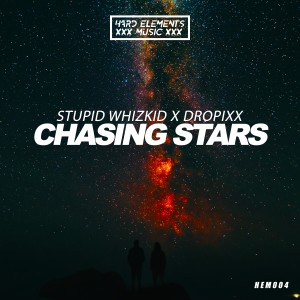 Chasing Stars dari Stupid Whizkid x DROPiXX