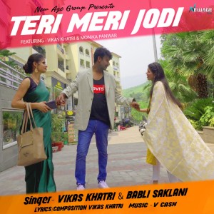 Listen to Teri Meri Jodi song with lyrics from Vikas Khatri