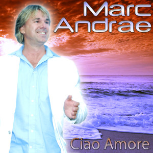 Ciao Amore dari Marc